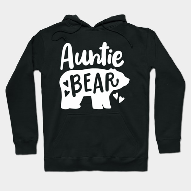 Auntie Aunt Auntie Bear Hoodie by marchizano